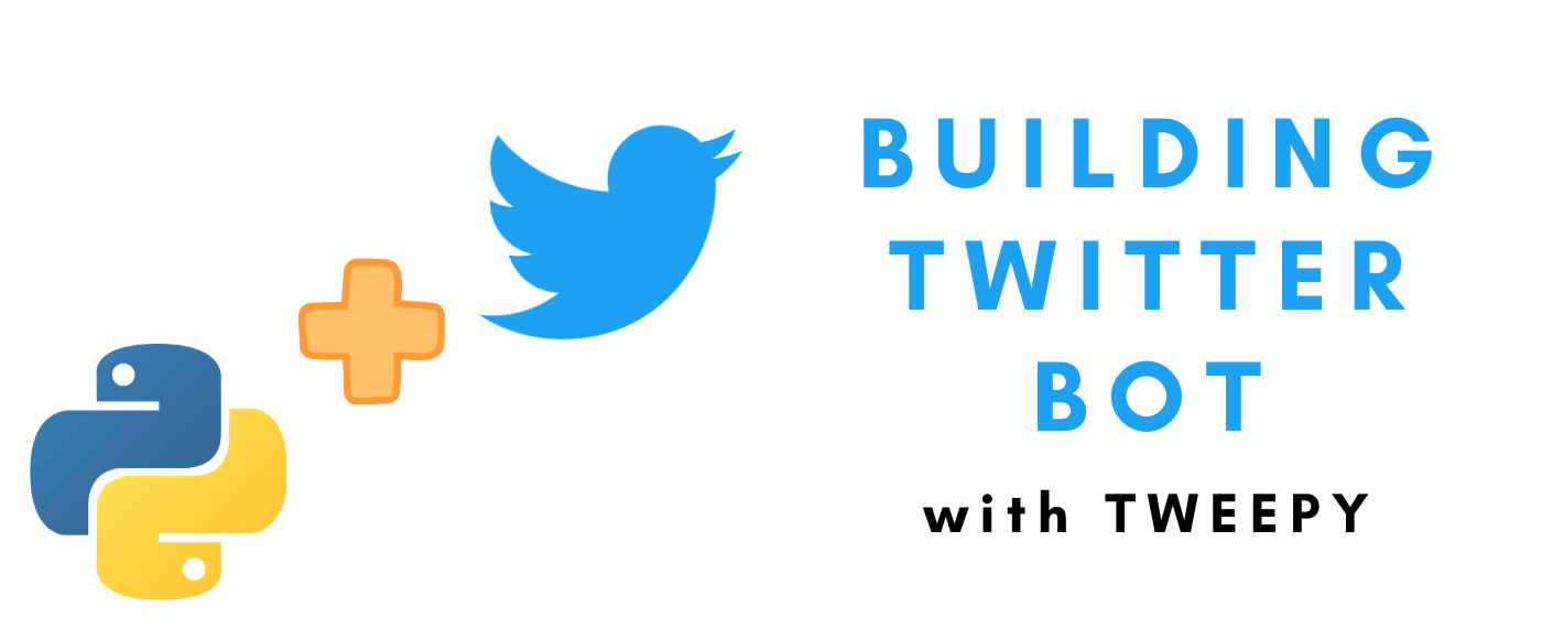 building twitter bot with tweepy